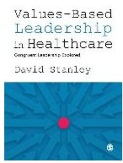 Stanley Values-Based Leadership In Healthcare - Stanley, David