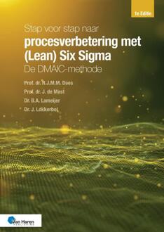Stap voor stap naar procesverbetering met (Lean) Six Sigma: de DMAIC-methode -  B.A. Lameijer (ISBN: 9789401813174)