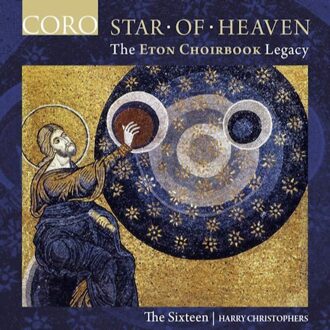 Star Of Heaven - The Eton Choirbook Legacy