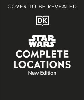 Star Wars Complete Locations New Edition - Jason Fry