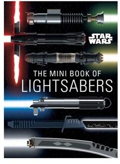 Star Wars: Mini Book Of Lightsabers - Mini Books - Insight Editions