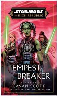 Star Wars: Tempest Breaker (The High Republic) - Star Wars: The High Republic - Cavan Scott
