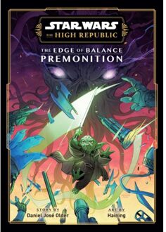 Star Wars: The High Republic: The Edge Of Balance—premonition - Star Wars: The High - Daniel Jose Older