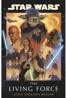 Star Wars: The Living Force - Star Wars - John Jackson Miller