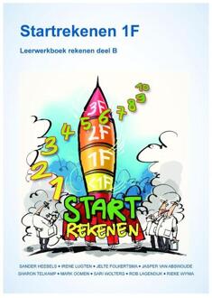 Startekenen 1F / Deel B rekenen / Leerwerkboek - Boek Rob Lagendijk (9491699423)