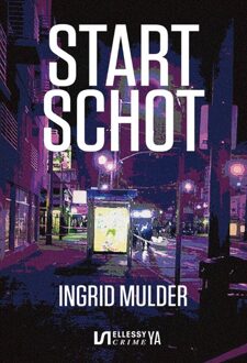 Startschot -  Ingrid Mulder (ISBN: 9789464936902)
