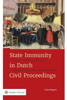 State Immunity in Dutch Civil Proceedings - Boek Wolters Kluwer Nederland B.V. (9013141749)