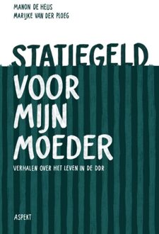 Statiegeld voor mijn moeder - Manon De Heus, Marijke Van Der Ploeg - ebook