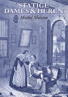 Statige Dames en Heren -  Michel Meissen (ISBN: 9789493275744)