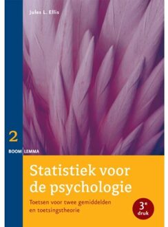 Statistiek voor de psychologie / Deel 2 toetsen voor twee gemiddelden en toetsingstheorie - Boek Jules Ellis (9059319737)