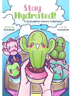 Stay Hydrated: A Succulents Comics Collection - Kotopopi