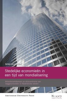Stedelijke economieën in een tijd van mondialisering - eBook Jeroen van der Waal (9048512441)