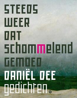 Steeds weer dat schommelend gemoed -  Daniël Dee (ISBN: 9789491835438)