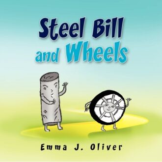 Steel Bill And Wheels - Emma J Oliver