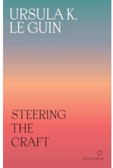 Steering The Craft - Ursula K. Le Guin