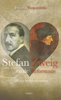 Stefan Zweig (1881-1942) en de reformatie - Boek Jeannick Vangansbeke (9463381252)