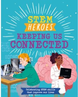 Stem Heroes: Keeping Us Connected - Stem Heroes - Tom Jackson