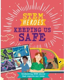Stem Heroes: Keeping Us Safe - Stem Heroes - Tom Jackson