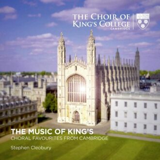 Stephen Cleobury Choir Of Kings Col - The Music Of Kings Choral Favourite