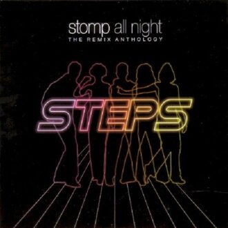 Steps - Stomp All Night: Remix..