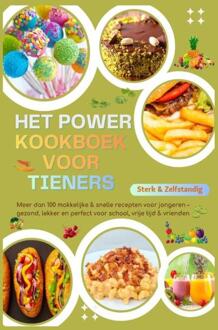 Sterk & Zelfstandig: Het Power-Kookboek voor Tieners – Meer dan 100 makkelijke & snelle recepten voor jongeren -  Luise Gartmann (ISBN: 9789403857190)