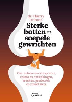 Sterke botten en soepele gewrichten -  Thierry de Baets (ISBN: 9789022341896)