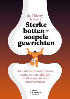 Sterke botten en soepele gewrichten -  Thierry de Baets (ISBN: 9789460417924)