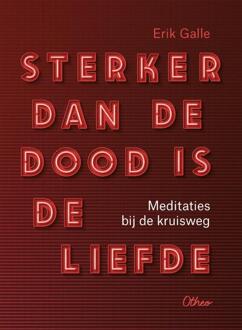 Sterker dan de dood is de liefde - 10 ex. -  Erik Galle (ISBN: 9789085288596)