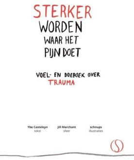 Sterker worden waar het pijn doet - Boek Ybe Casteleyn (9491411489)