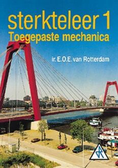Sterkteleer / 1 toegepaste mechanica - Boek Rotterdam (9066743123)