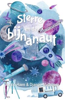 Sterre en de bijnanaut -  Anaïd Haen, Django Mathijsen (ISBN: 9789463082143)