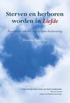 Sterven en herboren worden in liefde - Boek Froukje Kootstra (908954707X)