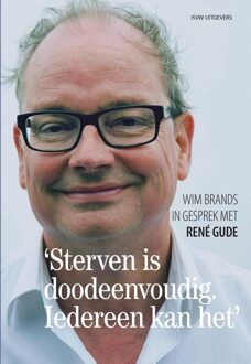 'Sterven is doodeenvoudig. Iedereen kan het.'