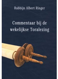Stichting Amphora Books Commentaar Bij De Wekelijkse Toralezing - Rabbijn Albert Ringer