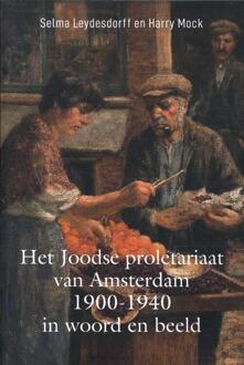 Stichting Amphora Books Het Joodse Proletariaat Van Amsterdam 1900-1940 In Woord En Beeld - Selma Leydesdorff
