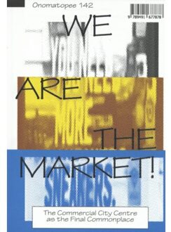 Stichting Onomatopee We Are The Market! - research project - (ISBN:9789491677878)