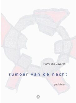 Stichting Opwenteling Rumoer van de nacht - Boek Harry van Doveren (9063381557)