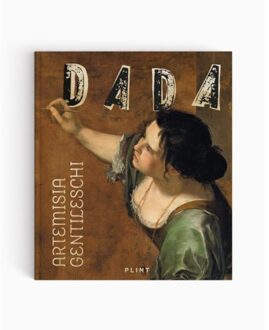 Stichting Plint Artemisia Gentileschi - Dada - Mia Goes