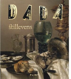 Stichting Plint Dada Stillevens