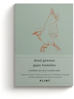 Stichting Plint Dood Gewoon Gaan Hemelen - Bloemlezing