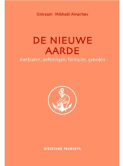Stichting Prosveta Nederland De nieuwe aarde - Boek Omraam Mikhaël Aïvanhov (907691625X)