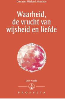 Stichting Prosveta Nederland Waarheid, De Vrucht Van Wijsheid En Liefde - Izvor - (ISBN:9789076916491)