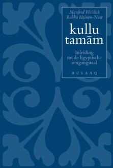 Stichting Uitgeverij Bulaaq kullu tamam druk met audio + audio-download gratis beschikbaar - Boek Manfred Woidich (9054601906)