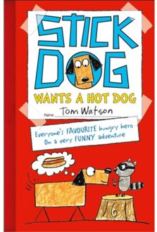 Stick Dog Wants A Hot Dog - Tom Watson