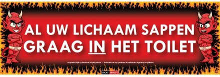 Sticky Devil Al uw lichaam sappen graag in het toilet