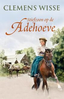 Stiefzoon op de adehoeve - eBook Clemens Wisse (9020532596)