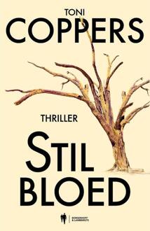 Stil bloed -  Toni Coppers (ISBN: 9789493443532)