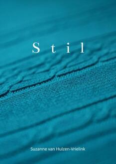 Stil -  Suzanne van Hulzen-Vrielink (ISBN: 9789403813240)