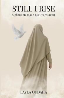 Still I Rise -  Layla Oudaha (ISBN: 9789403836812)