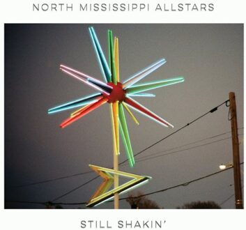 Still Shakin' - North Mississippi Allstars